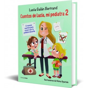 CUENTOS DE LUCÍA, MI PEDIATRA 2
